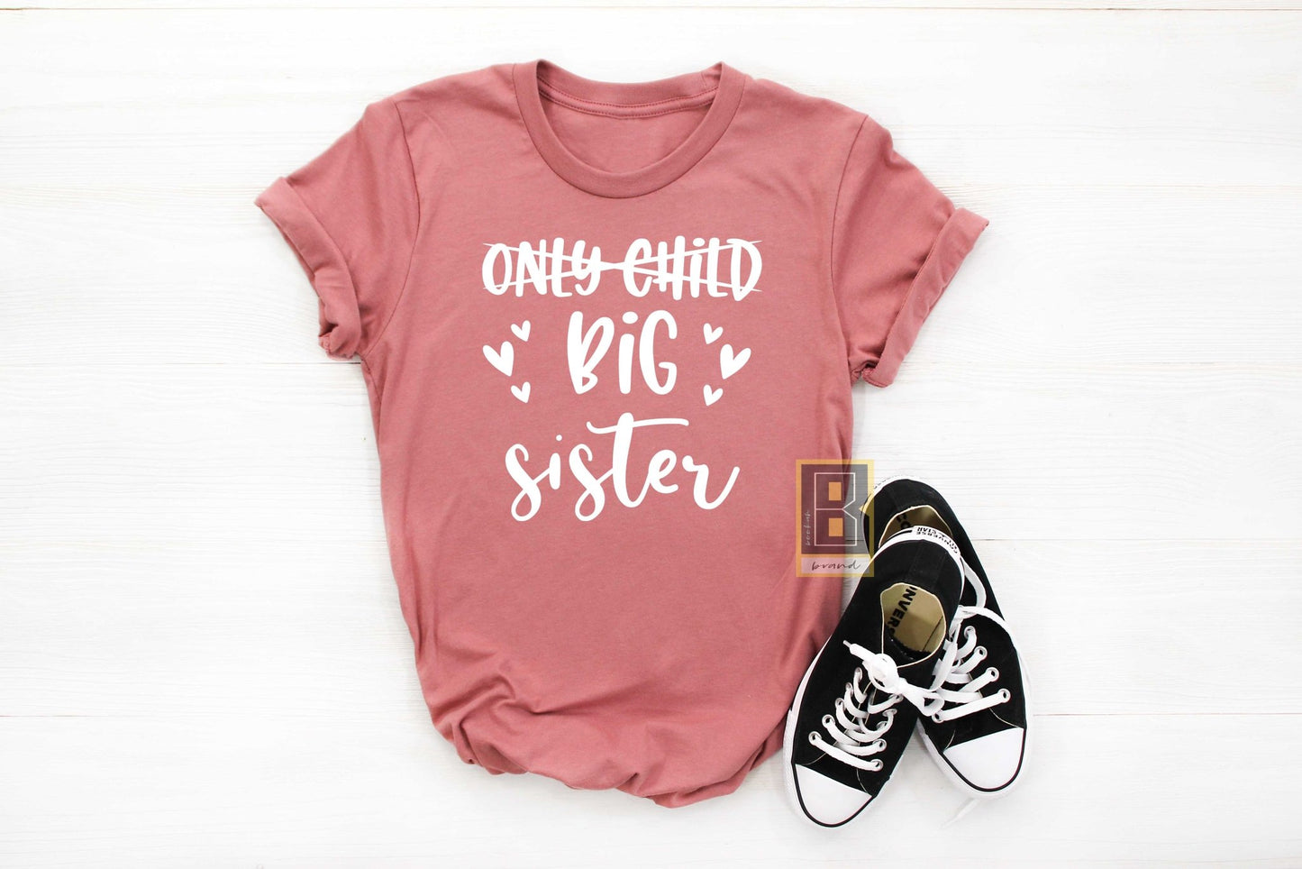 Only Child to Big Sister T-Shirt - BookahShirts