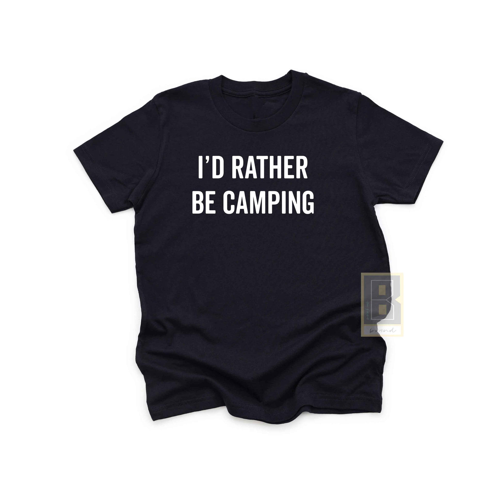 I'd Rather Be Camping Tee Shirt Black