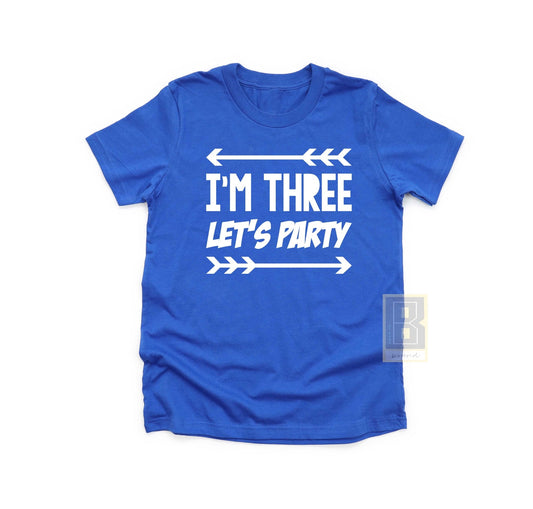 I'm Three Let's Party Birthday Shirt - BookahShirts