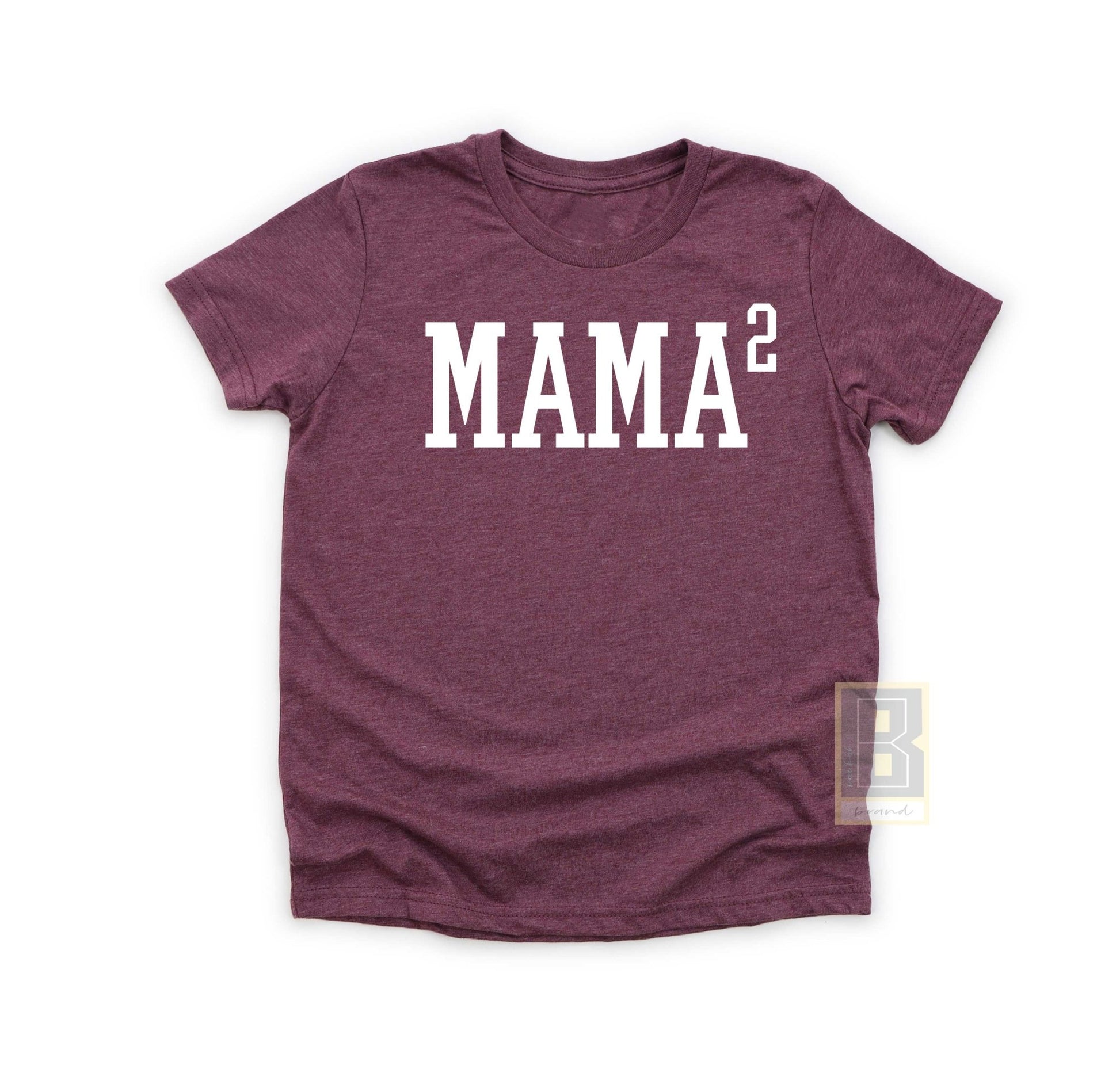 Mama of 2 T-Shirt - BookahShirts - BookahShirts