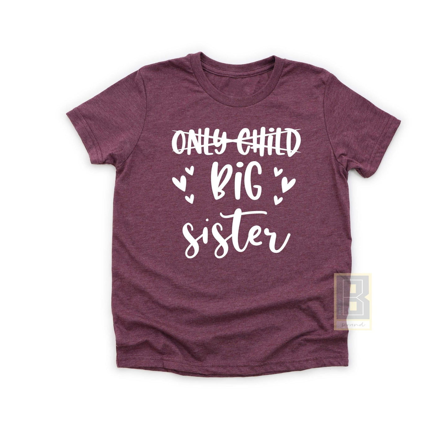 Only Child to Big Sister T-Shirt - BookahShirts