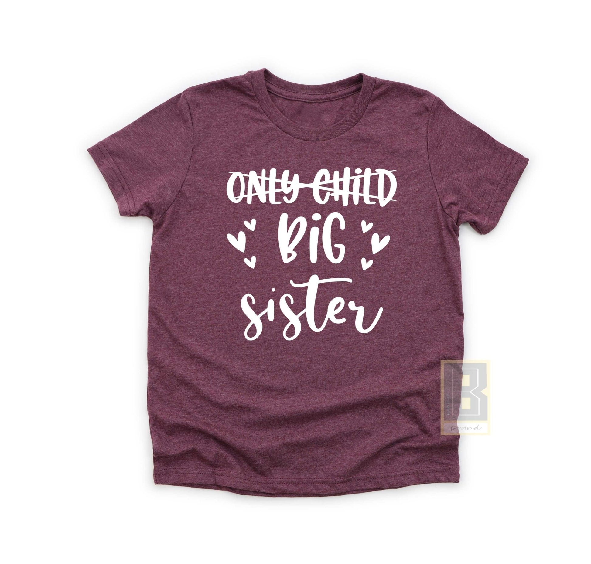 Only Child to Big Sister T-Shirt - BookahShirts