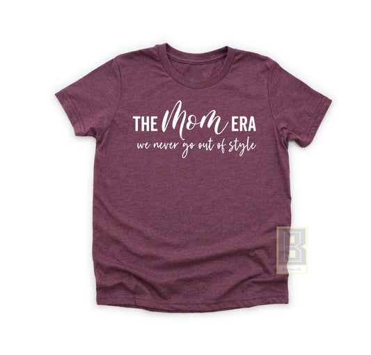 the mom era shirt for mom burgundy